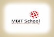 MBIT School Info