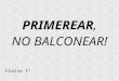 PRIMEREAR NO BALCONEAR - 1^ media
