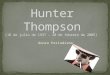 Hunter thompson