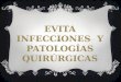 Infecciones y patologias quirurgicas