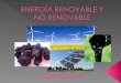 Energía renovable y no renovable