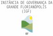 Instância de Governança da Grande Florianópolis