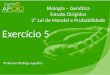 - Biologia - Exercícios Resolvidos Segunda Lei de Mendel ( 5 )