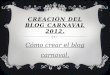 Creación del blog carnaval 2012