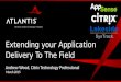 Extending your Application Delivery to the Field