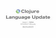 Clojure Language Update (2015)