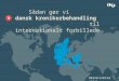 Sådan gør vi dansk kronikerbehandling til internationalt forbillede
