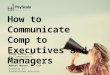 Webinar: How to Communicate to Comp Executives and Managers