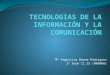 Tecnologias de la información y la comunicación