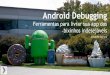 Debugging in Android
