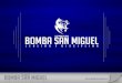 Profesionalizacion de la Bomba San Miguel