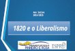1820 e o liberalismo