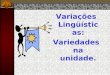 Variedades linguisticas Pt. 1