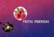 Frutas Poderosas