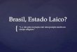Brasil, estado laico