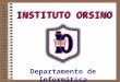 Informática - Instituto Orsino