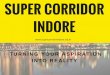 Super Corridor Indore Welcomes To Step Into Ultra Modern Lifestyle