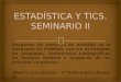 Estadística y tics (tareas seminario ii)