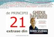 Robin Sharma, 21 Principii pentru succesul in viata si in afaceri