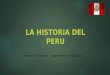 La Historia del Peru