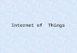 Internet of  things