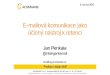 Jan Penkala, Acomware, E-mailová komunikace jako účinný nástroj retence