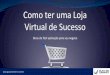 Loja virtual de sucesso