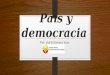 País y democracia