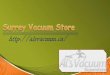 Surrey Vacuum Store