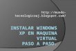 Instalar windows xp en maquina virtual