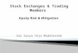 Stock exchanges - Trading Members - Equity Risk & Mitigation