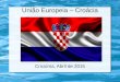 Croácia - Integrante da União Europeia