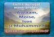 29  cum s-au rugat acești profeți avraam, moise, isus și muhammed (pacea fie asupra lor)