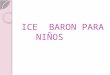 Ice Bar on Para Ninos Pptx
