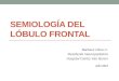 Semiología del Lóbulo Frontal