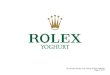 Rolex Yoghurt Project