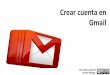Tarea 4 - Crear Cuenta Gmail