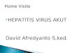 david afredyanto, Home Visite (HEPATITIS VIRUS AKUT).ppt