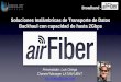 Webinar: AirFiber, soluciones inalámbricas backhaul de 2Gbps