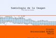 Semiologiaimagen Clase11 090607095050 Phpapp02