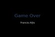 Game Over, Francis Alÿs