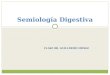 Semiologc3ada Digestiva Dr Monge