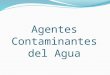 Agentes Contaminantes Del Agua 3 (1)