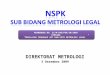 NSPK Metrologi Legal Permendag 50-2009 (3 Des 09) v2003