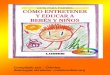 Educacion infantil - COMO ENTRETENER Y EDUCAR A BEBES Y NIÑOS - Guia para Padres - Editorial Lumen - 1990.pdf