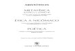 Aristóteles - Metafísica - Livro I e II - Ética a Nicômaco - Poética