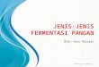 JENIS-JENIS FERMENTASI PANGAN.pptx