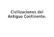 Civilizaciones Del Antiguo Continente 5 y6