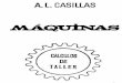 Maquinas, Calculos de Taller - A.L.casillas