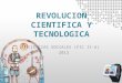 Revolucion Cientifica y Tecnologica